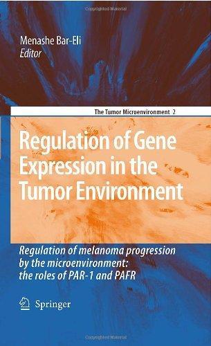Regulation of Gene Expression in the Tumor Environment: Regulation of Melanoma Progression by the Microenvironment: The Roles of Par-1 and Pafr