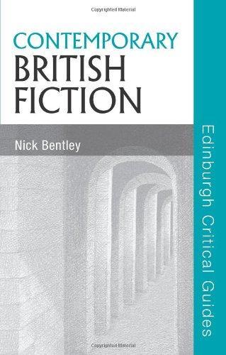 Contemporary British Fiction (Edinburgh Critical Guides to Literature) 