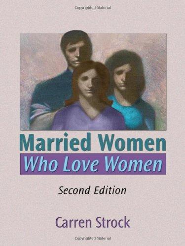 Married Women Who Love Women, Second Edition 