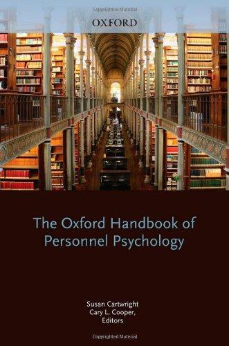 The Oxford Handbook of Personnel Psychology (Oxford Handbooks in Business & Management) 