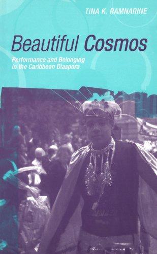 Beautiful Cosmos: Performance and Belonging in the Caribbean Diaspora