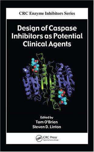 Design of Caspase Inhibitors as Potential Clinical Agents (Enzyme Inhibitors Series)