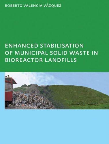 Enhanced Stabilisation of Municipal Solid Waste in Bioreactor Landfills: UNESCO-Ihe PhD Thesis