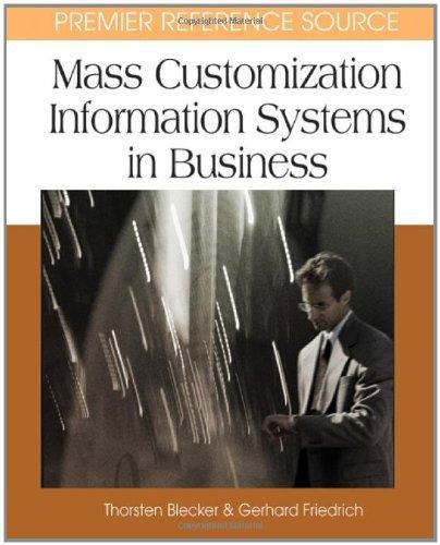 Mass Customization Information Systems in Business