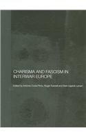 Charisma and Fascism (Totalitarianism Movements and Political Religions)