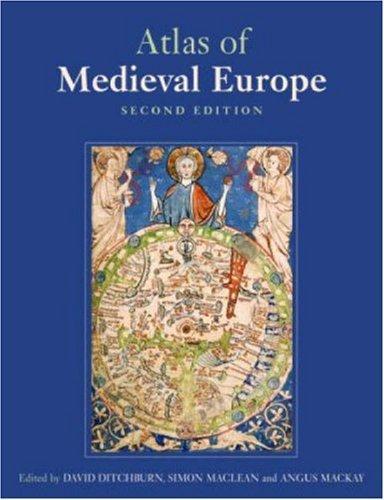 The Atlas of Medieval Europe