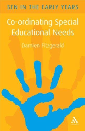 Co-ordinating Special Educational Needs: A Guide for the Early Years (Sen in the Early Years) 