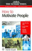 How to Motivate People