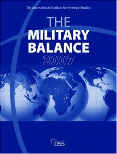 Military Balance 2007 (The Military Balance) 