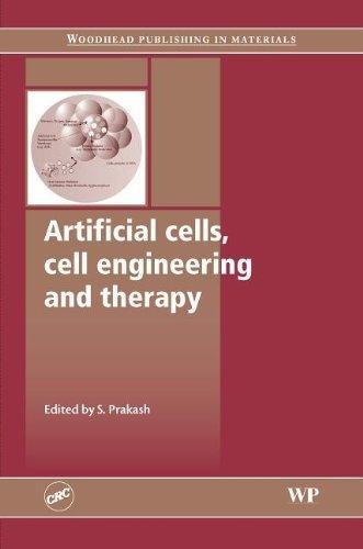 Artificial cells, cell engineering and therapy (Woodhead Publishing Series in Biomaterials)
