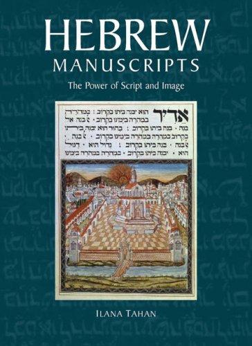 Hebrew Manuscripts: The Power of Script and Image