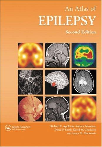 Atlas of Epilepsy, Second Edition (ENCYCLOPEDIA OF VISUAL MEDICINE SERIES) 