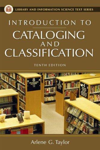 Introduction to Cataloging and Classification (Library and Information Science Text Series) 