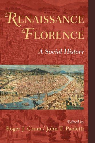 Renaissance Florence: A Social History 