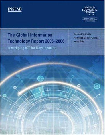 The Global Information Technology Report 2005-2006: Leveraging ICT for Development (World Economic Forum Reports) 