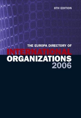 The Europa Directory of International Organizations 2006 