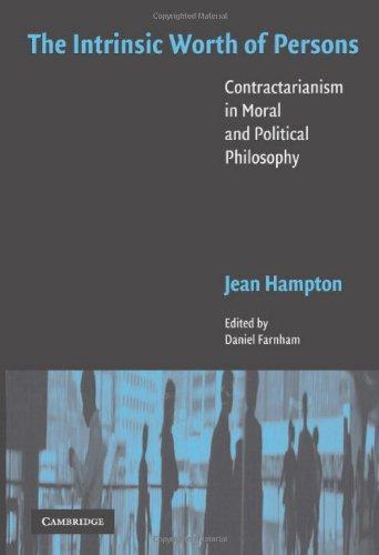 The Intrinsic Worth of Persons: Contractarianism in Moral and Political Philosophy 