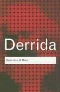 Specters of Marx: The State of the Debt, The Work of Mourning & the New International (Routledge Classics)
