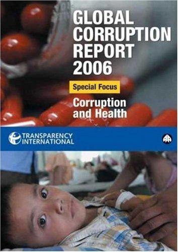 Global Corruption Report: Special Focus: Corruption and Health