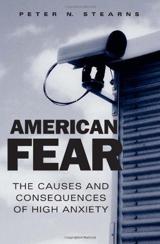 American Fear: The Causes and Consequences of High Anxiety
