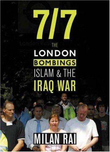 7-7: The London Bombings, Islam and and the Iraq War 