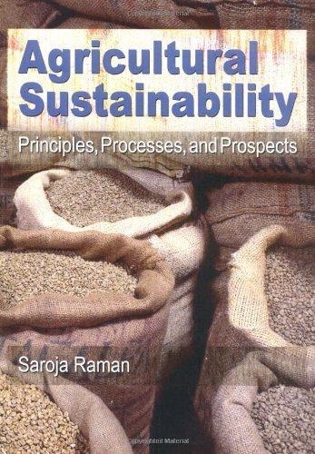Agricultural Sustainability: Principles, Processes, And Prospects