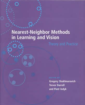 Nearest-Neighbor Methods in Learning and Vision: Theory and Practice (Neural Information Processing series)