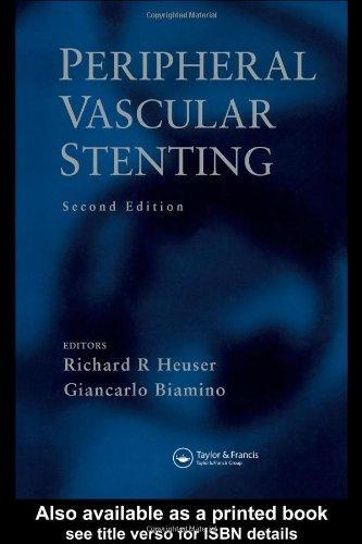 Peripheral Vascular Stenting: Second Edition