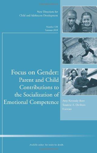 Focus on Gender: Parent and Child Contributions to the Socialization of Emotional Competence