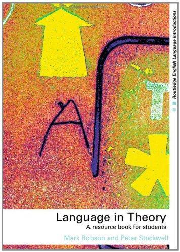 Language in Theory: A Resource Book for Students (Routledge English Language Introductions) 