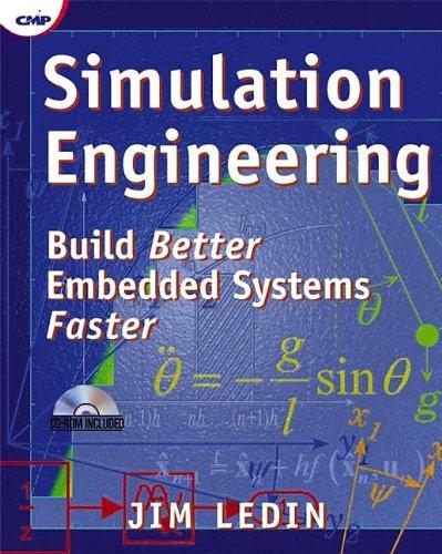 Simulation Engineering: Build Better Embedded Systems Faster 