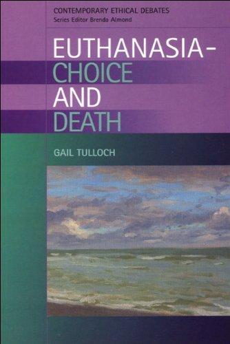 Euthanasia -- Choice and Death (Contemporary Ethical Debates)