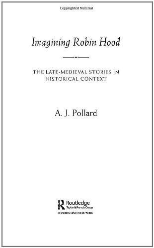 Imagining Robin Hood: The Late Medieval Stories in Historical Context 