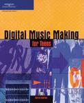 Digital Music Making for Teens [With CDROM]