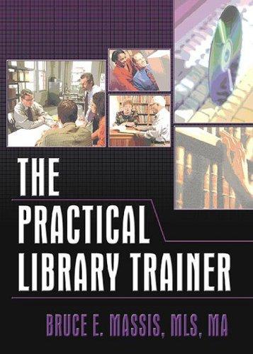 The Practical Library Trainer 