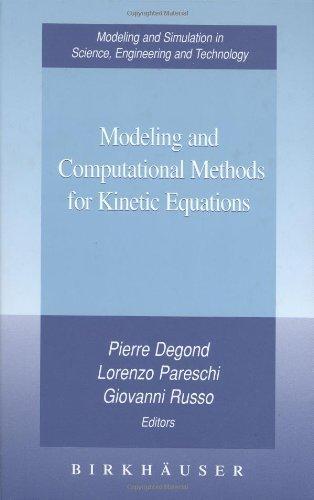 Modeling and Computational Methods for Kinetic Equations