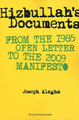 Hizbullah's Documents: From the 1985 Open Letter to the 2009 Manifesto