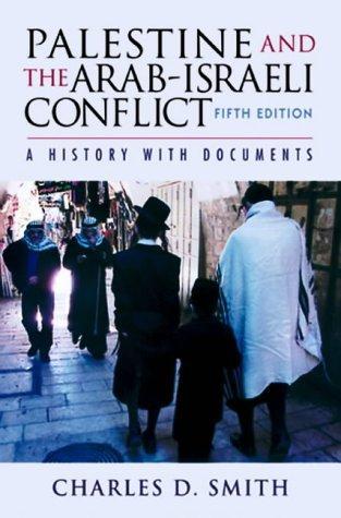 Palestine and the Arab-Israeli Conflict: A History with Documents