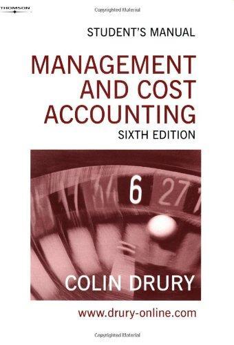 Management and Cost Accounting: Student's Manual