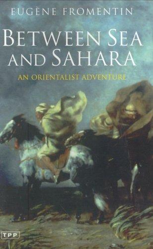 Between Sea and Sahara: An Orientalist Adventure 