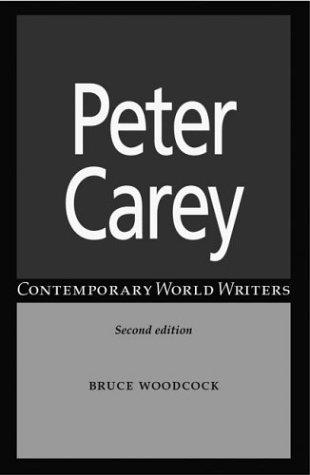 Peter Carey (Contemporary World Writers)