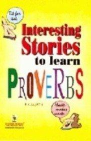 Interesting Stories to Learn Proverbs