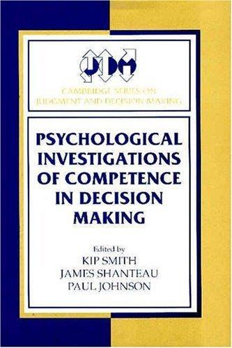 Psychological Investigations of Competence in Decision Making