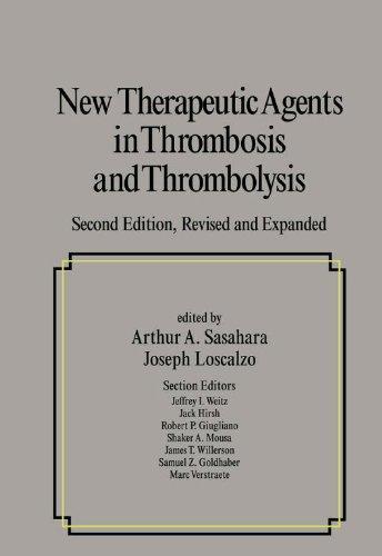 New Therapeutic Agents in Thrombosis and Thrombolysis, Revised and Expanded