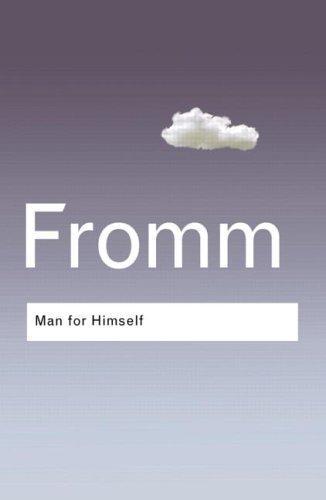 Man for Himself: An Inquiry into the Psychology of Ethics(Routledge Classics) 