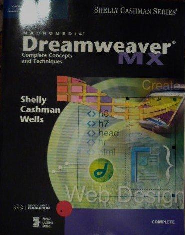 Macromedia Dreamweaver MX: Complete Concepts and Techniques (Shelly Cashman)