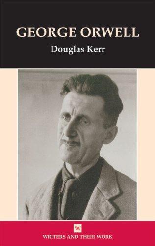 George Orwell (Writers and their Work) 