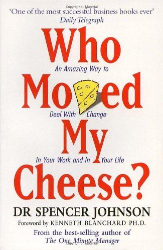 Who Moved My Cheese?