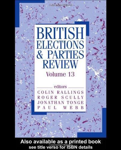 British Elections & Parties Review: Volume 13 (British Elections and Parties) 