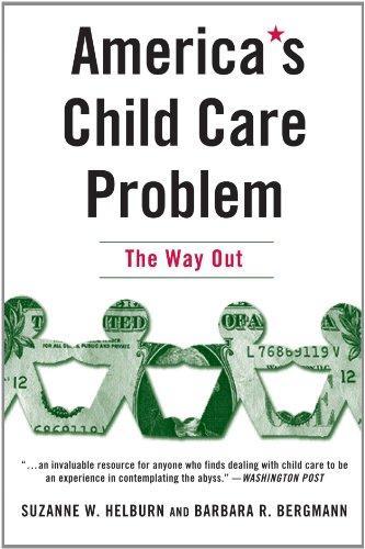 America's Child Care Problem: The Way Out